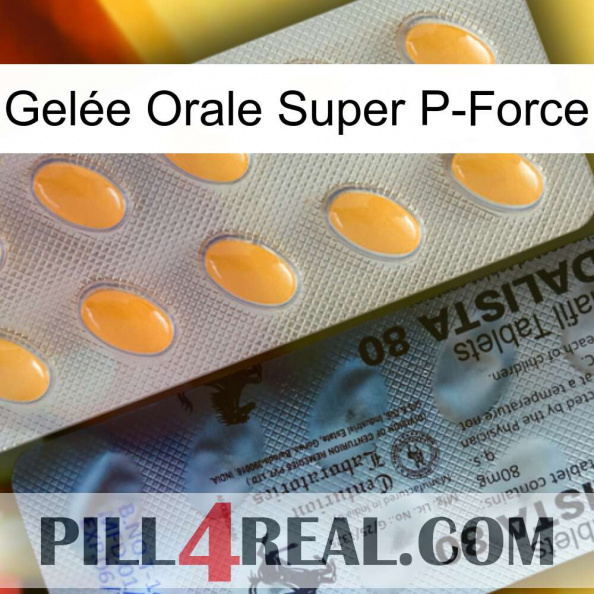 Gelée Orale Super P-Force 44